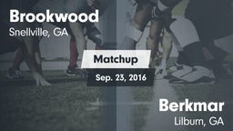 Matchup: Brookwood vs. Berkmar  2016