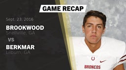 Recap: Brookwood  vs. Berkmar  2016
