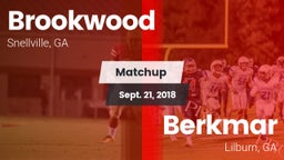 Matchup: Brookwood vs. Berkmar  2018