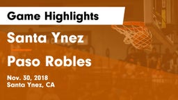 Santa Ynez  vs Paso Robles  Game Highlights - Nov. 30, 2018