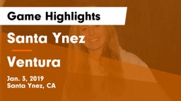 Santa Ynez  vs Ventura  Game Highlights - Jan. 3, 2019