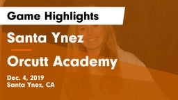 Santa Ynez  vs Orcutt Academy Game Highlights - Dec. 4, 2019