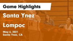 Santa Ynez  vs Lompoc  Game Highlights - May 6, 2021