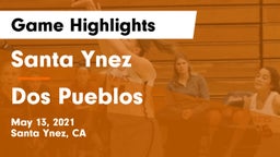 Santa Ynez  vs Dos Pueblos  Game Highlights - May 13, 2021