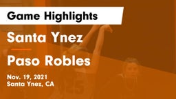 Santa Ynez  vs Paso Robles  Game Highlights - Nov. 19, 2021