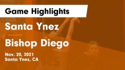 Santa Ynez  vs Bishop Diego  Game Highlights - Nov. 20, 2021