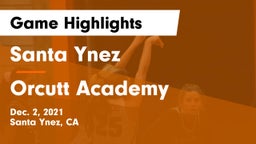 Santa Ynez  vs Orcutt Academy Game Highlights - Dec. 2, 2021