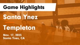 Santa Ynez  vs Templeton  Game Highlights - Nov. 17, 2023