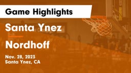 Santa Ynez  vs Nordhoff Game Highlights - Nov. 28, 2023