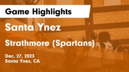 Santa Ynez  vs Strathmore (Spartans) Game Highlights - Dec. 27, 2023