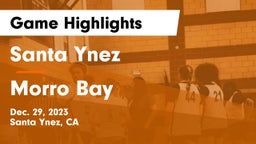 Santa Ynez  vs Morro Bay  Game Highlights - Dec. 29, 2023