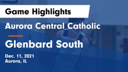 Aurora Central Catholic vs Glenbard South  Game Highlights - Dec. 11, 2021