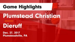 Plumstead Christian  vs Dieruff  Game Highlights - Dec. 27, 2017