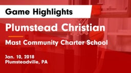 Plumstead Christian  vs Mast Community Charter School Game Highlights - Jan. 10, 2018