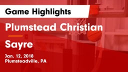 Plumstead Christian  vs Sayre Game Highlights - Jan. 12, 2018