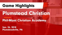 Plumstead Christian  vs Phil-Mont Christian Academy Game Highlights - Jan. 26, 2018