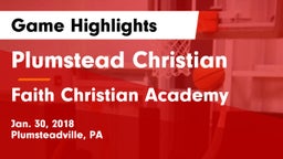Plumstead Christian  vs Faith Christian Academy Game Highlights - Jan. 30, 2018