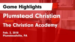Plumstead Christian  vs The Christian Academy Game Highlights - Feb. 2, 2018