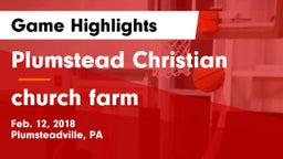 Plumstead Christian  vs church farm Game Highlights - Feb. 12, 2018