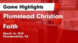 Plumstead Christian  vs Faith Game Highlights - March 16, 2018