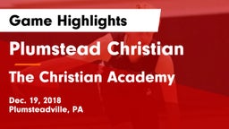 Plumstead Christian  vs The Christian Academy Game Highlights - Dec. 19, 2018