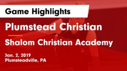 Plumstead Christian  vs Shalom Christian Academy Game Highlights - Jan. 2, 2019