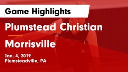 Plumstead Christian  vs Morrisville  Game Highlights - Jan. 4, 2019