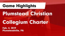 Plumstead Christian  vs Collegium Charter  Game Highlights - Feb. 4, 2019