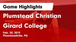 Plumstead Christian  vs Girard College  Game Highlights - Feb. 20, 2019