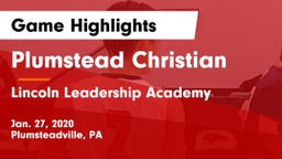 Plumstead Christian  vs Lincoln Leadership Academy Game Highlights - Jan. 27, 2020