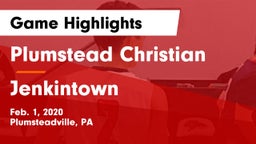 Plumstead Christian  vs Jenkintown  Game Highlights - Feb. 1, 2020