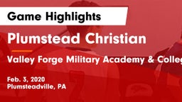 Plumstead Christian  vs Valley Forge Military Academy & College Game Highlights - Feb. 3, 2020