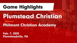 Plumstead Christian  vs Philmont Christian Academy Game Highlights - Feb. 7, 2020