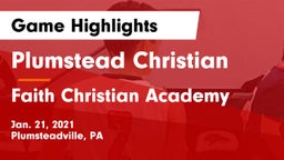 Plumstead Christian  vs Faith Christian Academy Game Highlights - Jan. 21, 2021