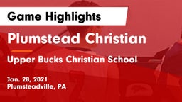 Plumstead Christian  vs Upper Bucks Christian School Game Highlights - Jan. 28, 2021