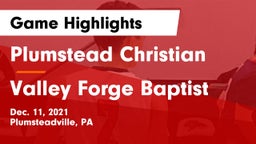 Plumstead Christian  vs Valley Forge Baptist Game Highlights - Dec. 11, 2021