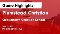 Plumstead Christian  vs Quakertown Christian School Game Highlights - Jan. 3, 2022