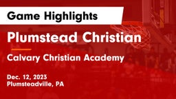 Plumstead Christian  vs Calvary Christian Academy  Game Highlights - Dec. 12, 2023