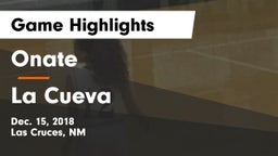 Onate  vs La Cueva Game Highlights - Dec. 15, 2018