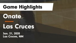 Onate  vs Las Cruces  Game Highlights - Jan. 21, 2020