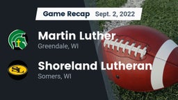 Recap: Martin Luther  vs. Shoreland Lutheran  2022