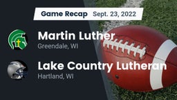 Recap: Martin Luther  vs. Lake Country Lutheran  2022