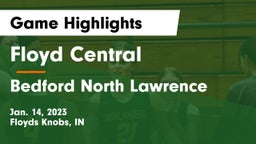 Floyd Central  vs Bedford North Lawrence  Game Highlights - Jan. 14, 2023