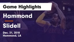 Hammond  vs Slidell  Game Highlights - Dec. 21, 2018