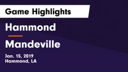Hammond  vs Mandeville  Game Highlights - Jan. 15, 2019