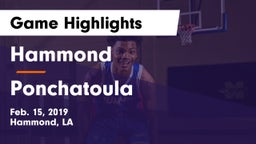 Hammond  vs Ponchatoula Game Highlights - Feb. 15, 2019