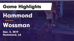 Hammond  vs Wossman  Game Highlights - Dec. 5, 2019