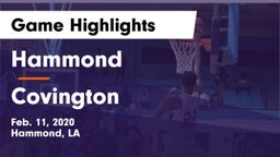 Hammond  vs Covington  Game Highlights - Feb. 11, 2020