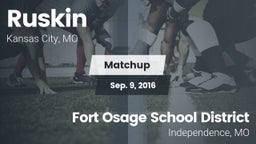Matchup: Ruskin  vs. Fort Osage School District 2016