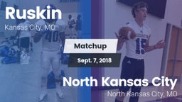 Matchup: Ruskin  vs. North Kansas City  2018